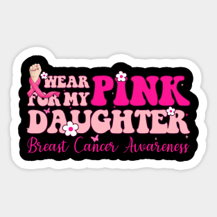 Pink For My Daughter With Typography Style Breast Cancer Sticker